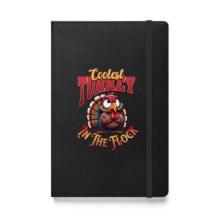 Coolest Turkey In The Flock Hardcover Bound Notebook product image (1)