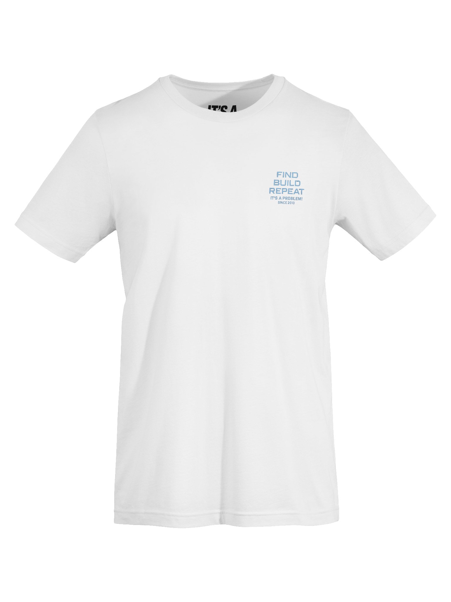 FIND BUILD REPEAT T-Shirt – Blueprint Glow Edition | IT’S A PROBLEM!® product image (27)