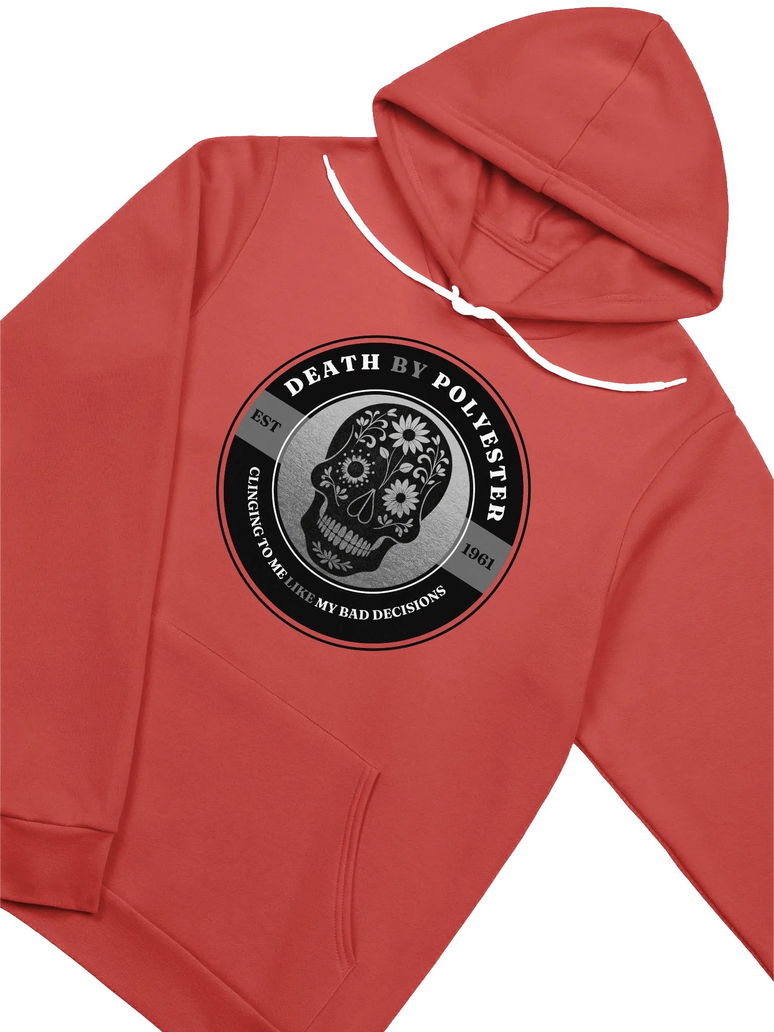 Death by Polyester - Clinging to me Like my Bad Decisions Hoodie product image (11)
