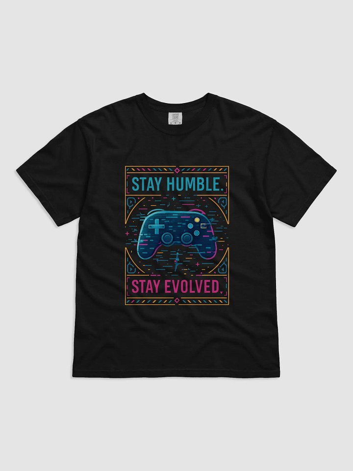 Stay Humble, Stay Evolved T-Shirt product image (1)