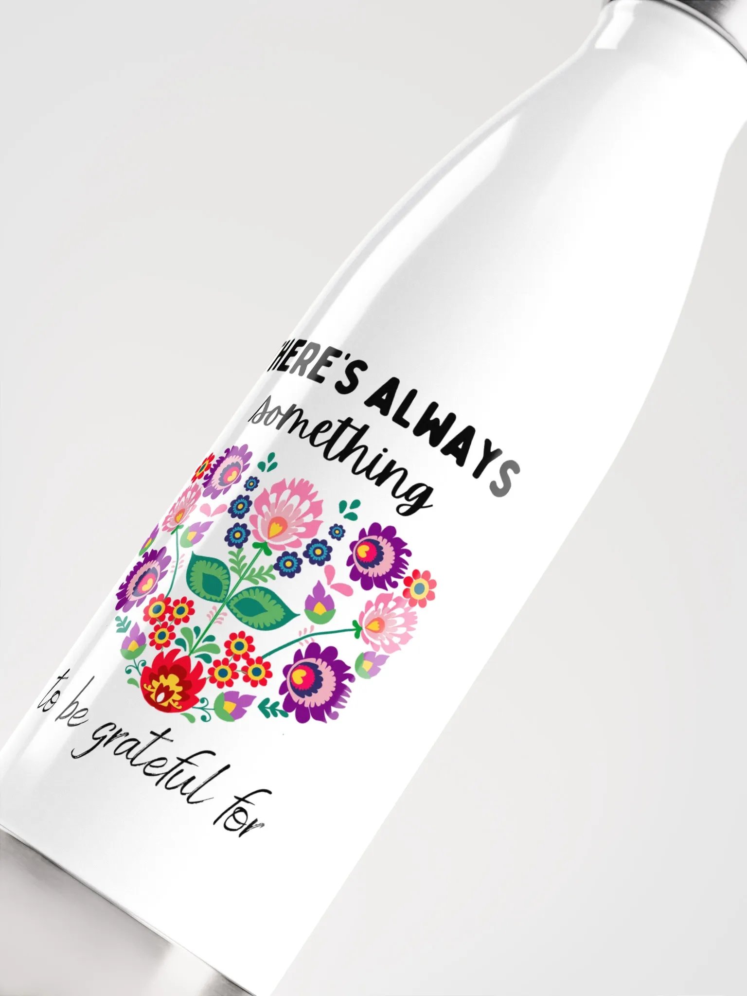 There’s Always Something to Be Grateful For | Mindful Insulated Water Bottle product image (5)