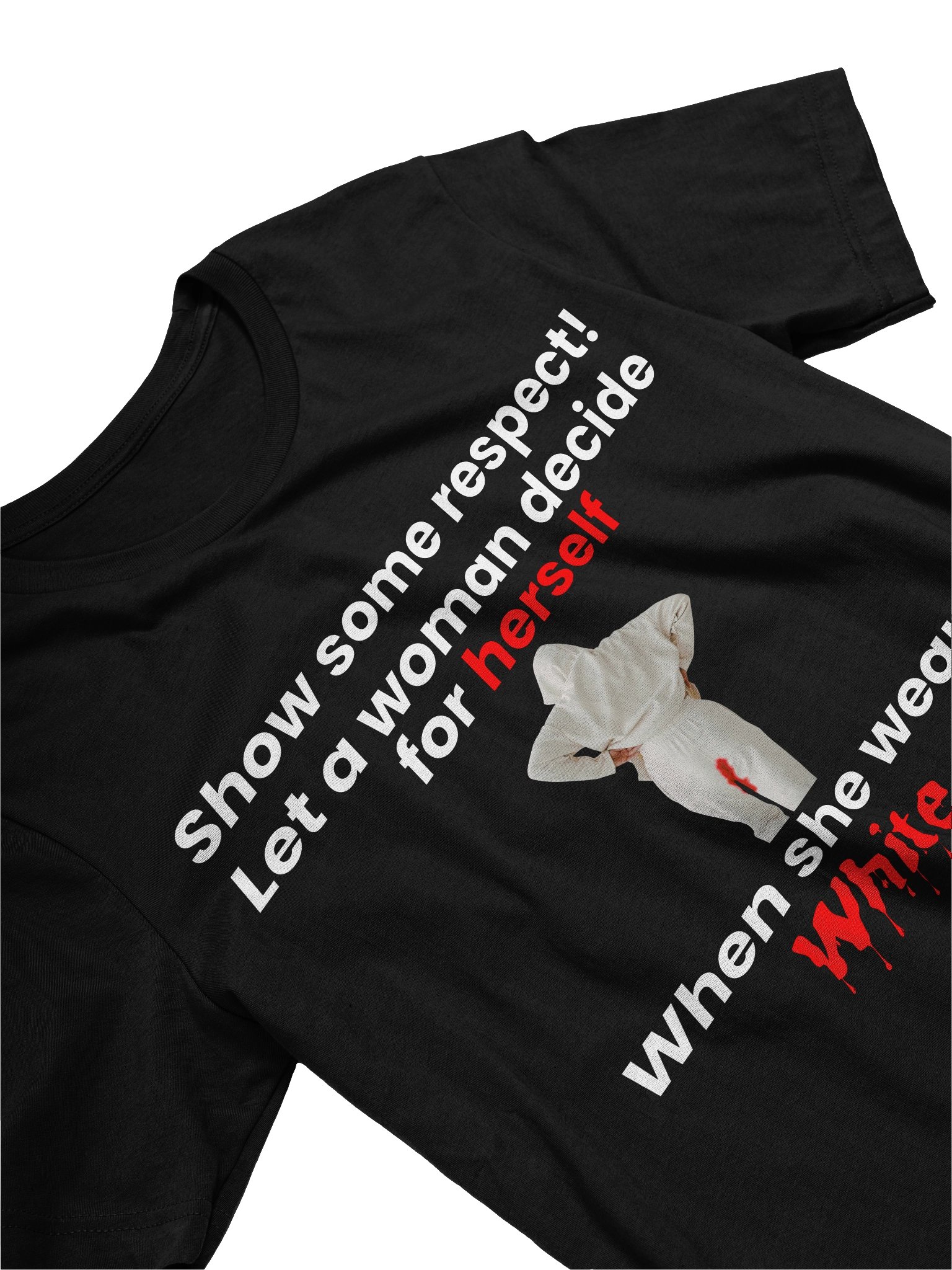 Show some respect! Let a woman decide for herself when she wears white. product image (3)
