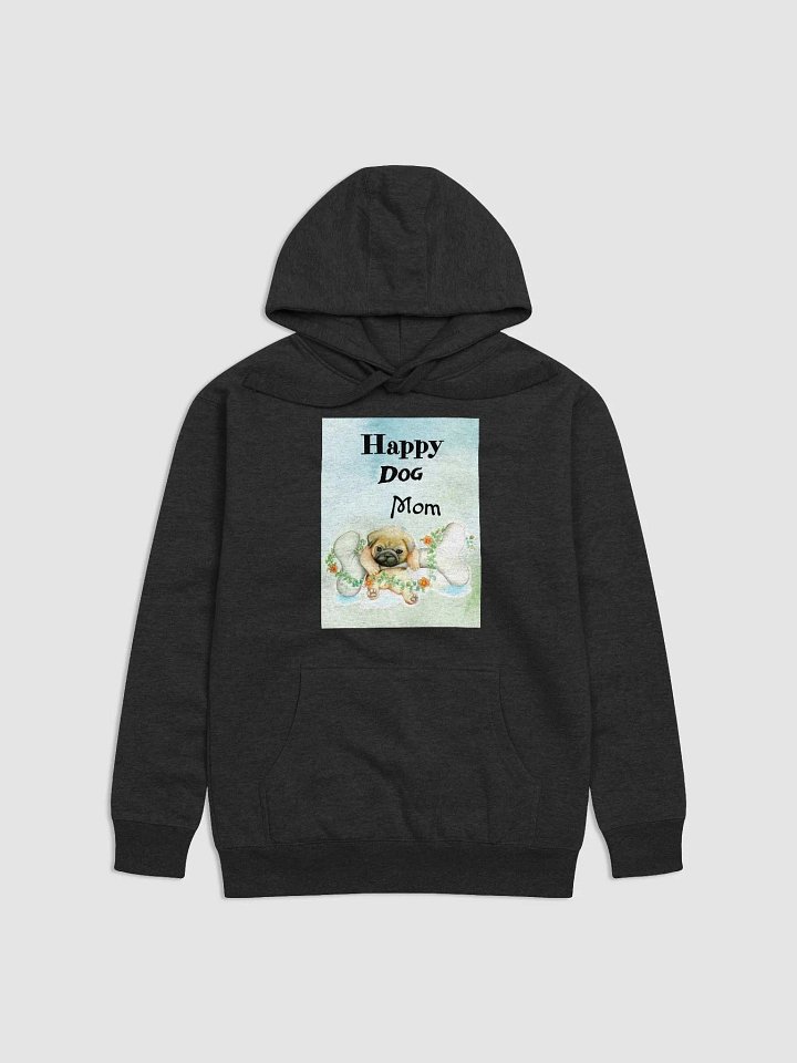Happy Dog Mom Hoodie product image (1)