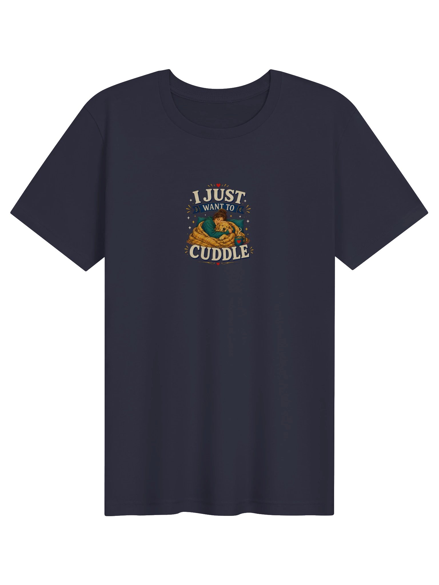 I Just Want To Cuddle Tee product image (1)