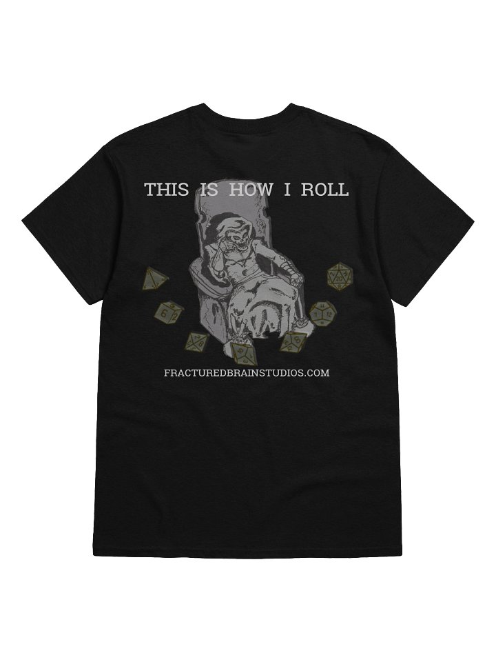 How Liches Roll T-Shirt product image (2)