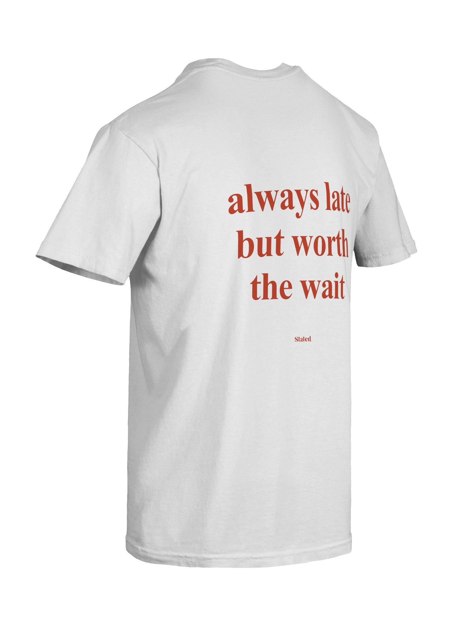 always late but worth the wait TEE product image (3)