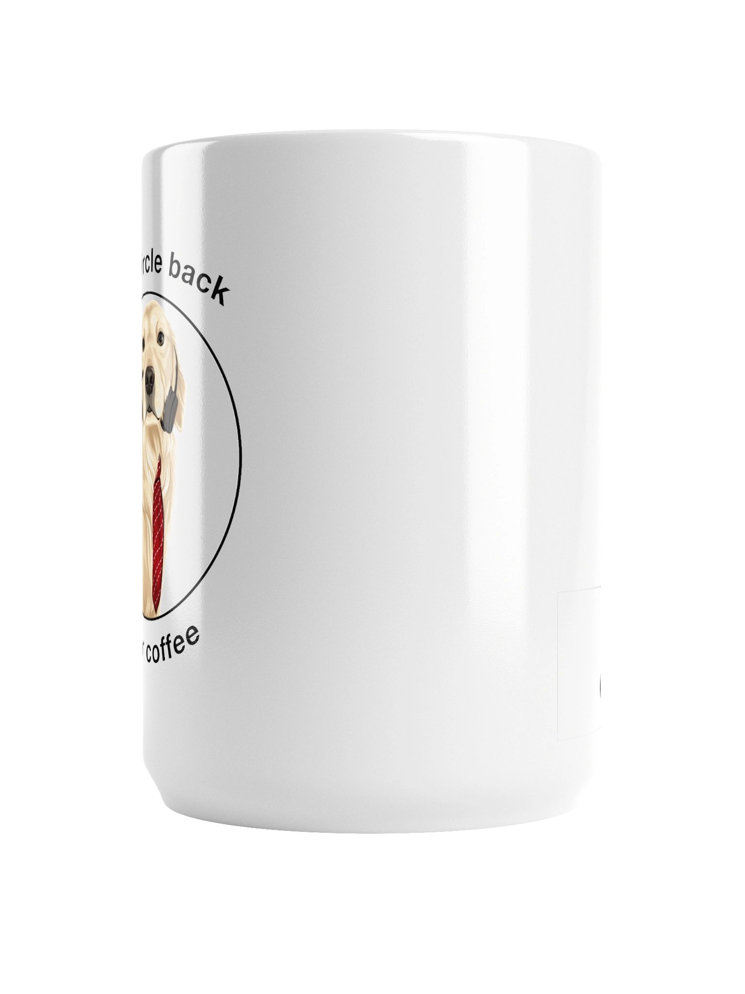 Let’s Circle Back After Coffee Mug (15 oz) product image (3)