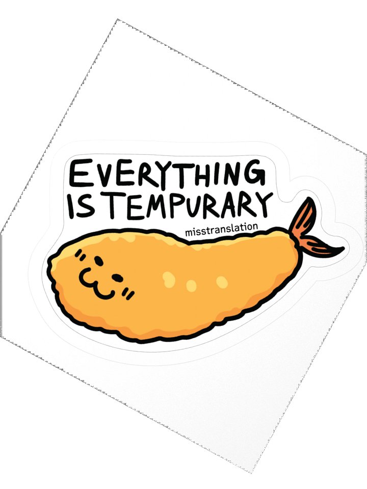 Everything is TEMPURAry product image (2)