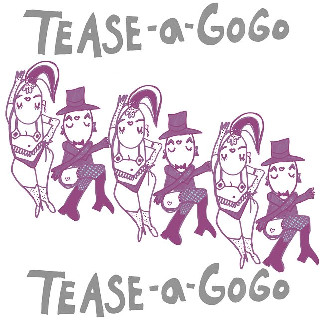 Tease-a-GoGo!