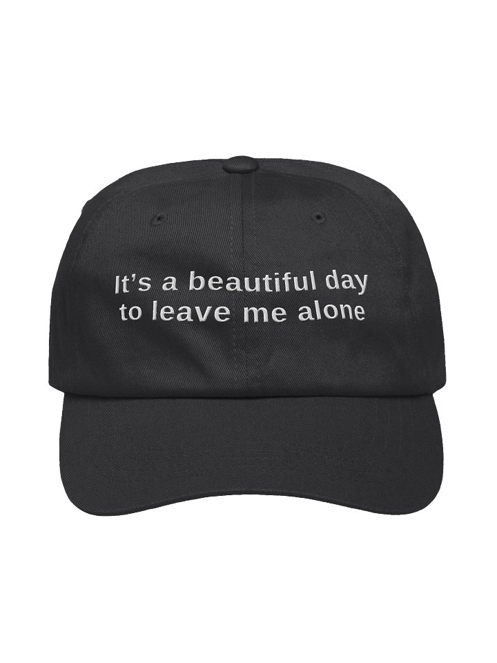It's a beautiful day to leave me alone Embroidered Hat product image (2)