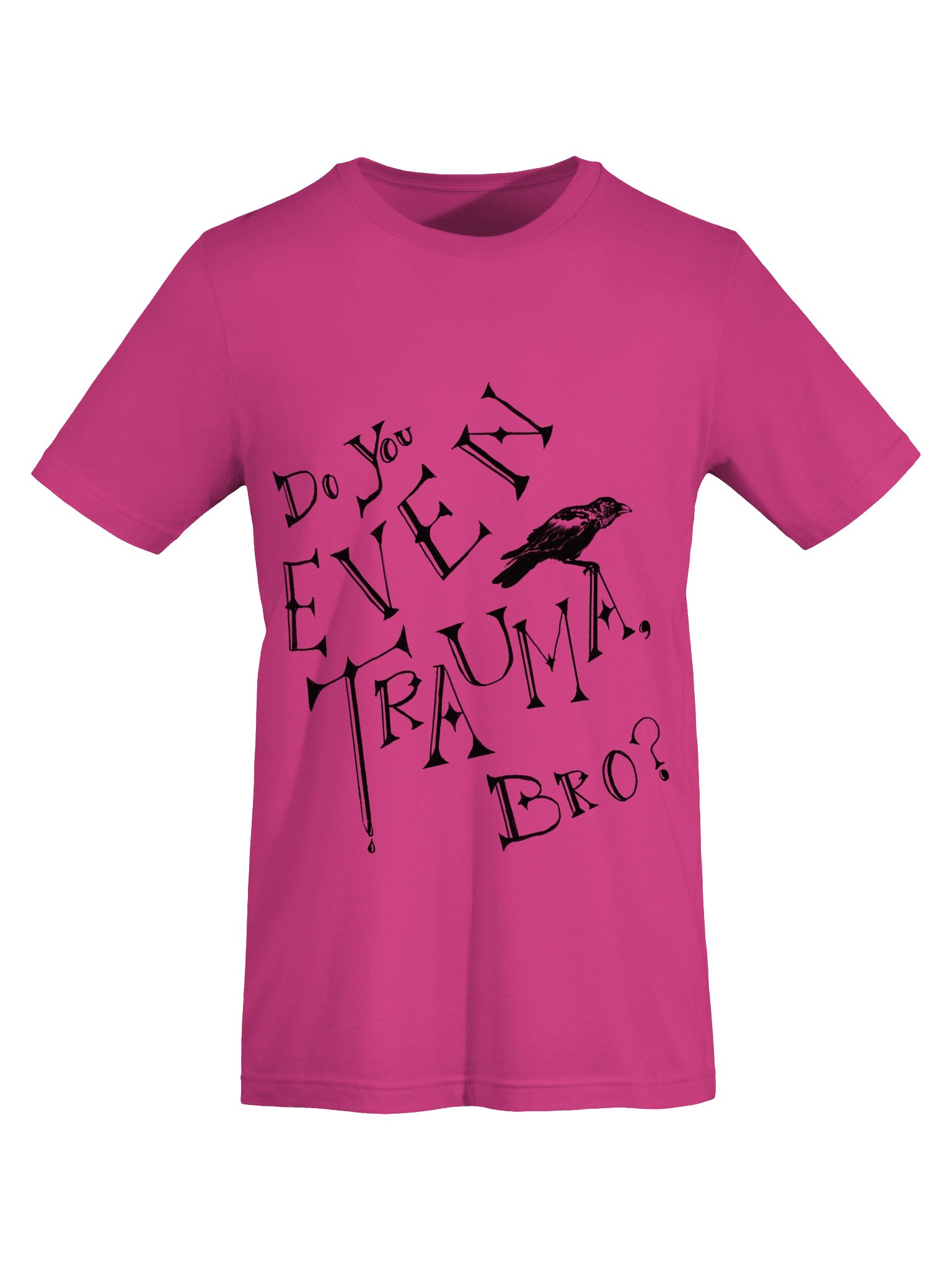 Do you Even Trauma, bro? (black print) product image (4)