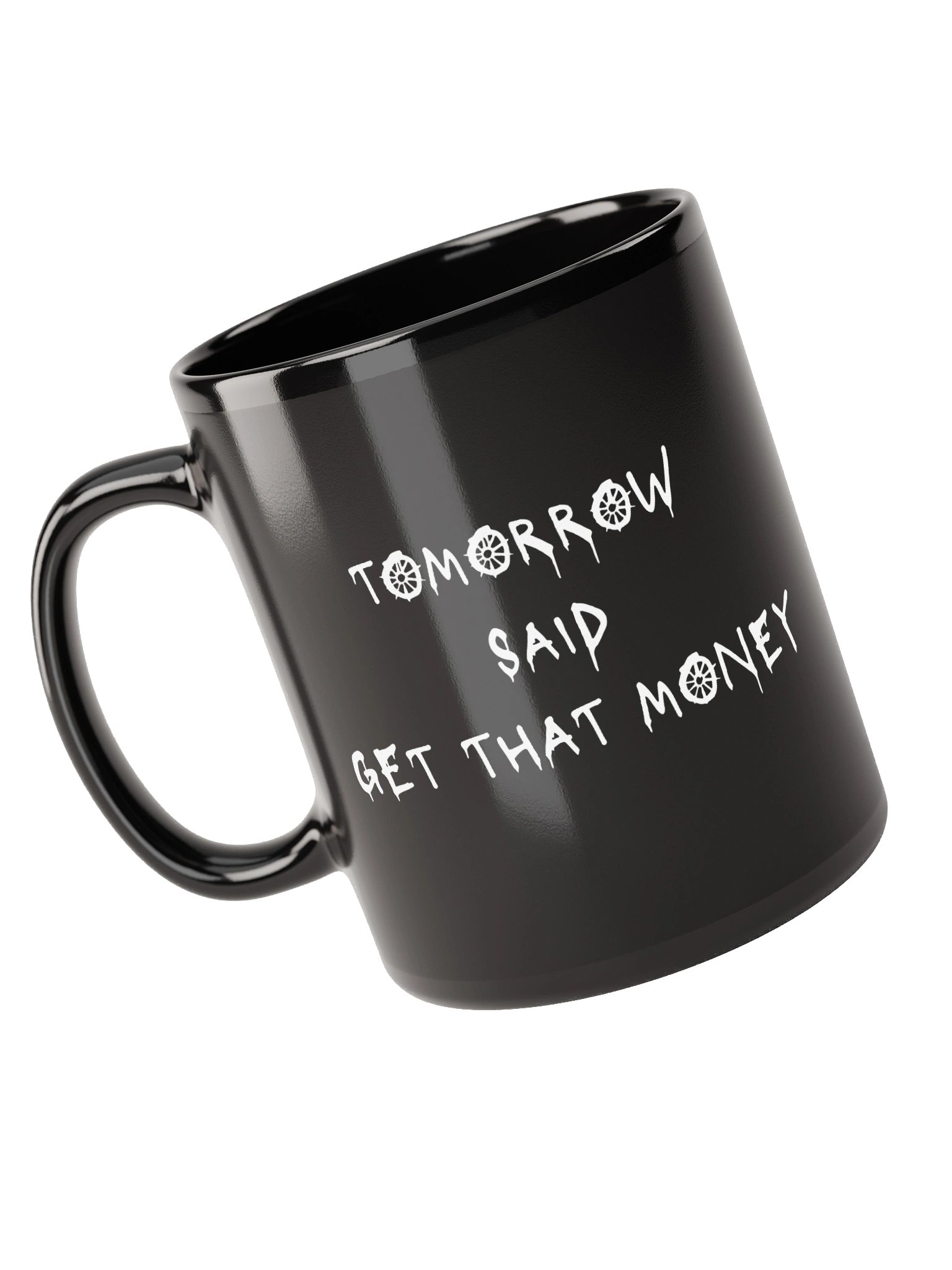 "Tomorrow Said" Drink Mug product image (3)