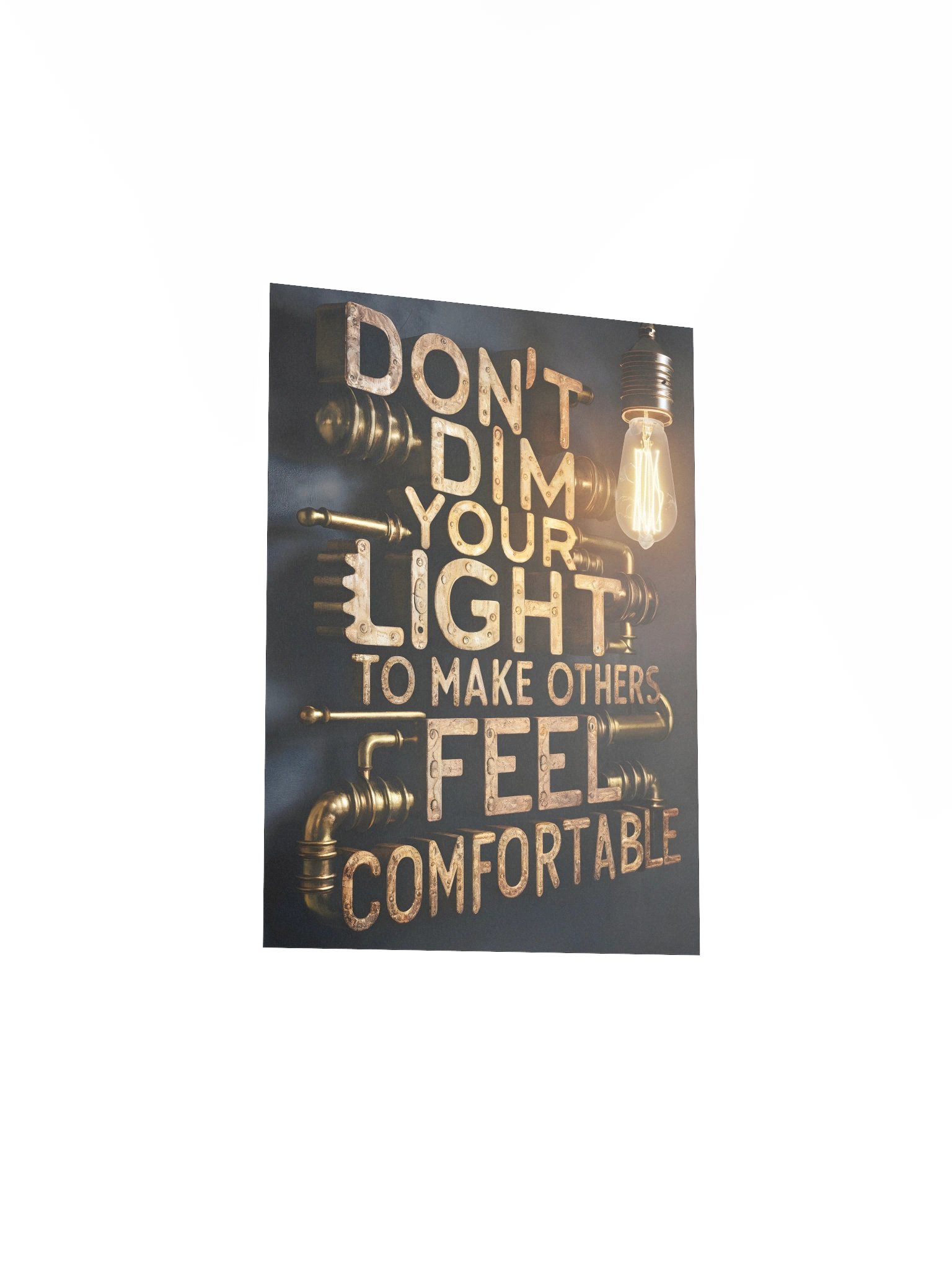 Don’t Dim Your Light Poster – Steampunk Industrial Motivational Wall Art product image (4)