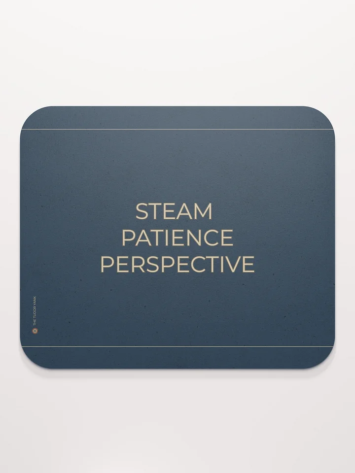 Steam. Patience. Perspective. - Mouse Mat product image (2)