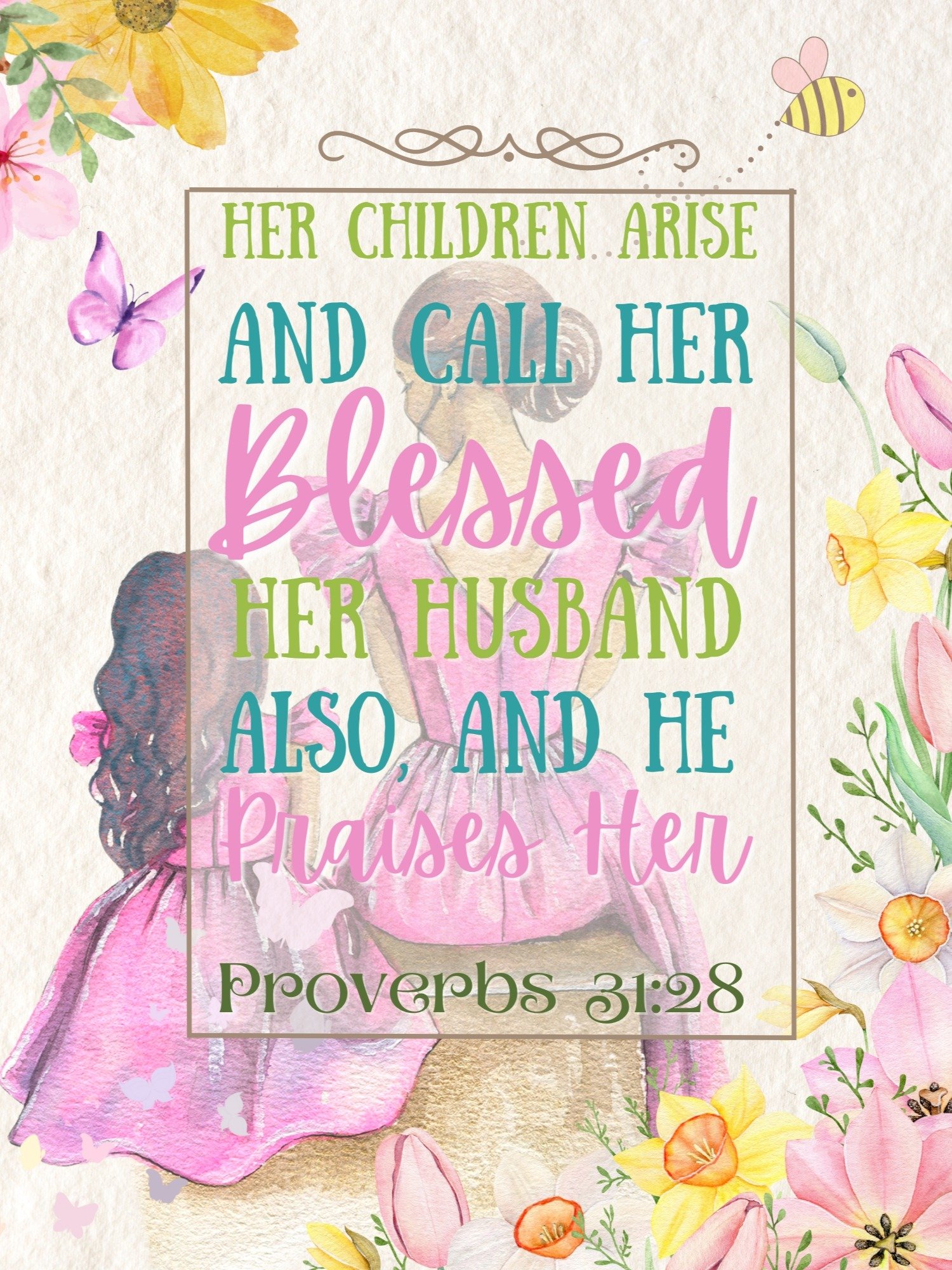 Mother's Day Newsletter Freebie- Proverbs 31:28 Watercolor Printable product image (2)