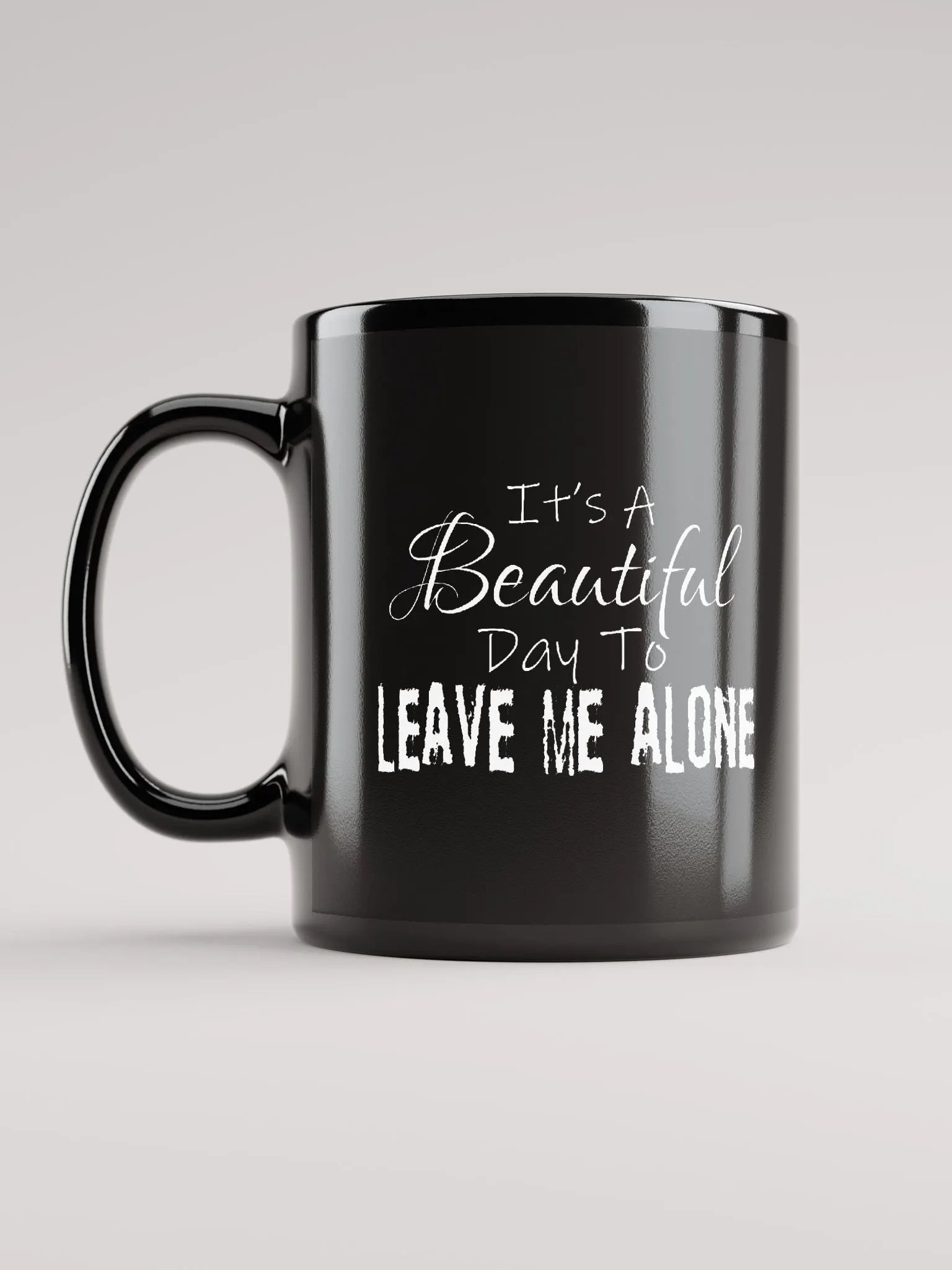 Leave Me Alone (Gloss Black Mug) product image (6)