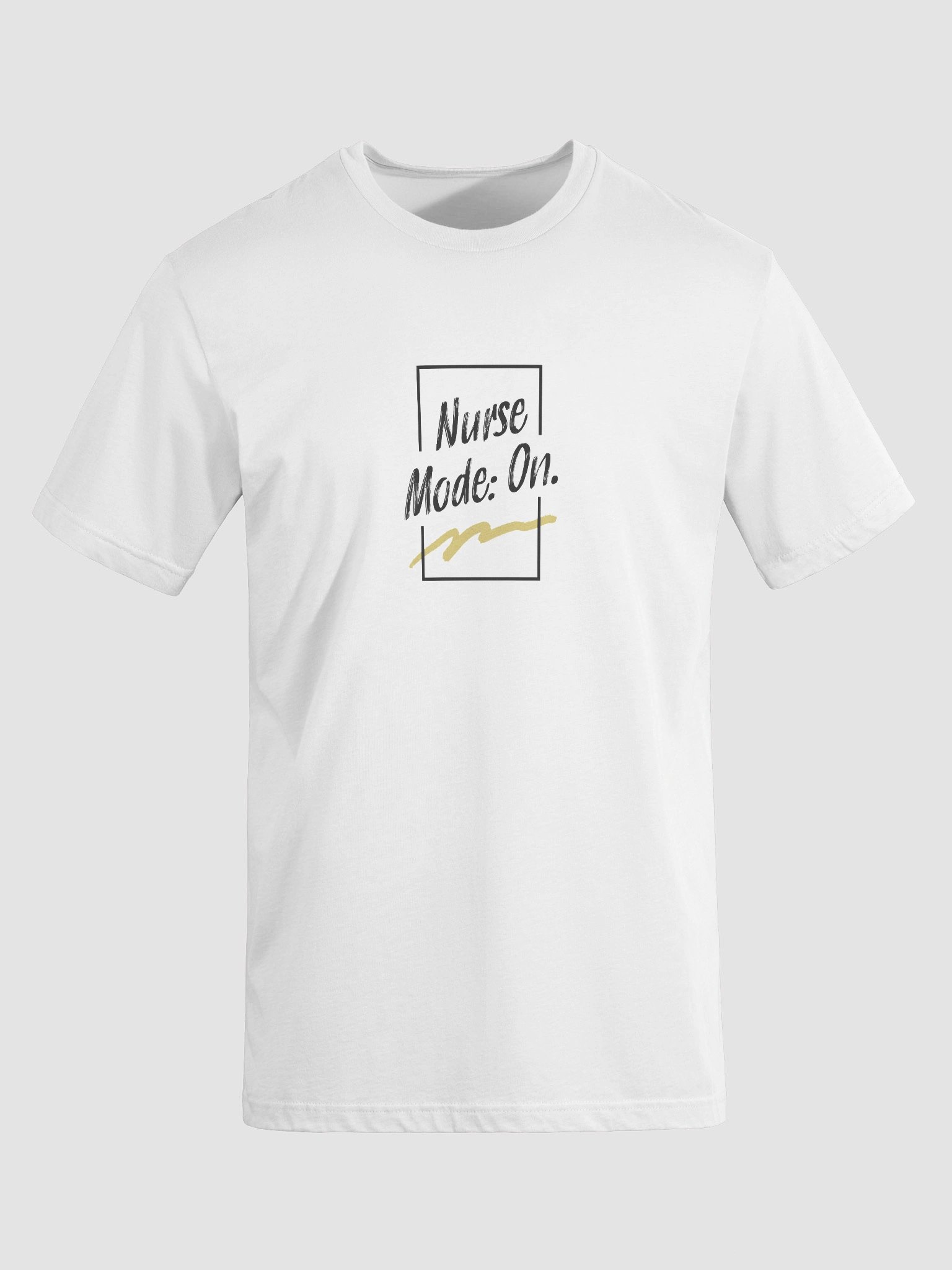 Nurse Mode On T-Shirt product image (4)