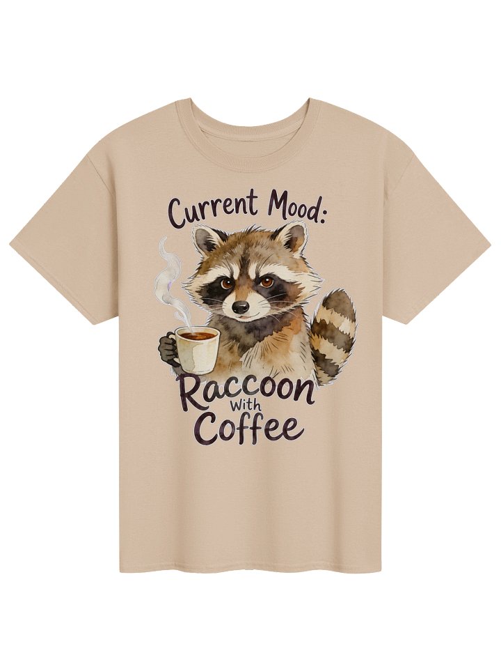 Current Mood: Raccoon with Coffee graphic tee gift Idea. product image (3)