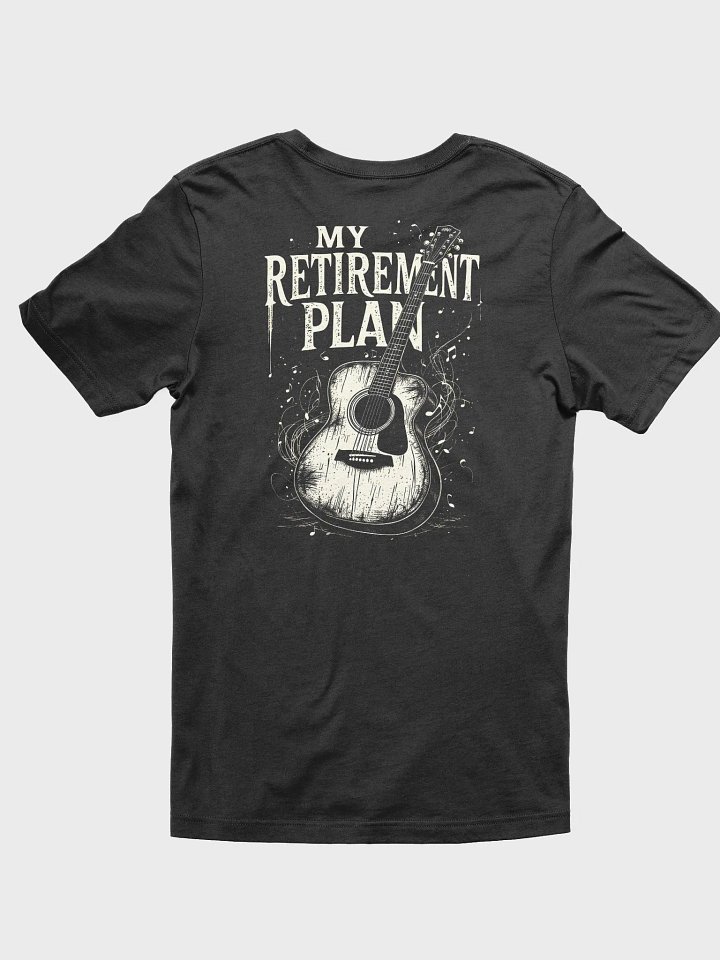 My Retirement Plan T-Shirt product image (2)
