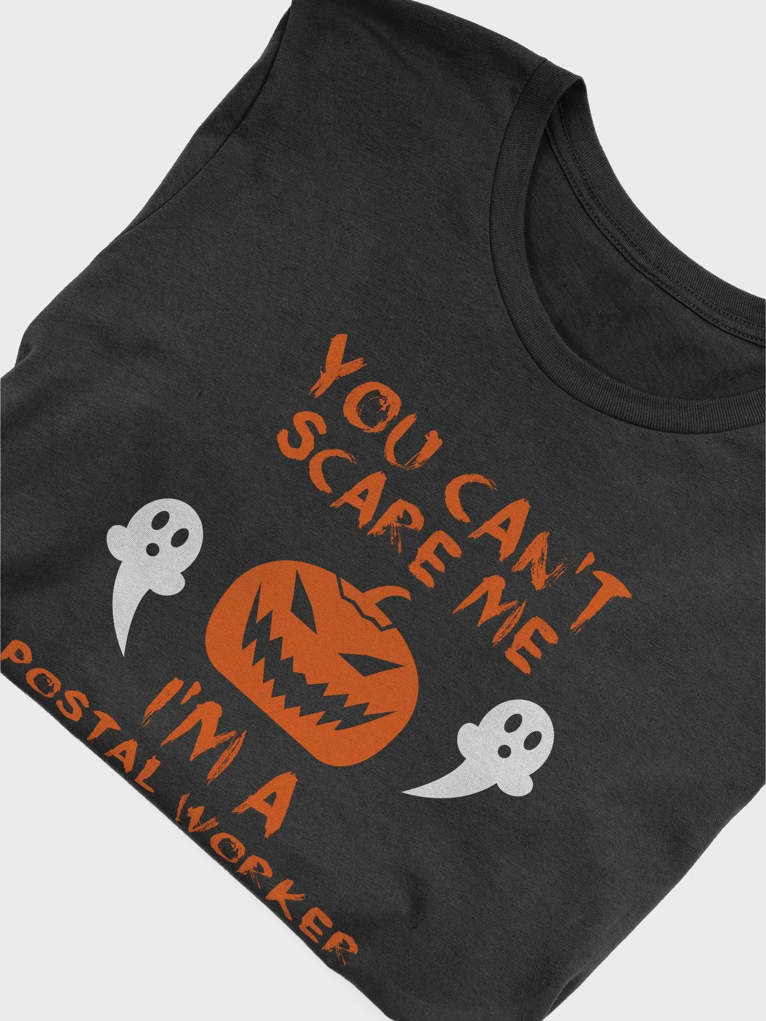 YOU CAN'T SCARE ME TEE POSTAL WORKER HALLOWEEN product image (18)
