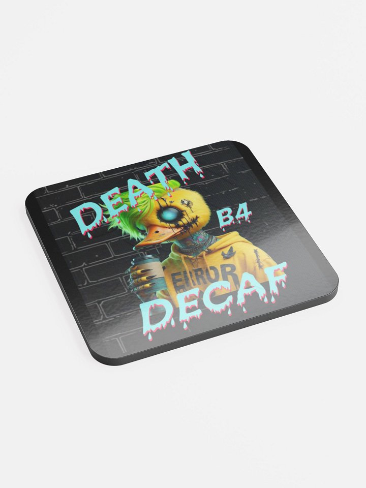 Death B4 Decaf Coaster product image (2)
