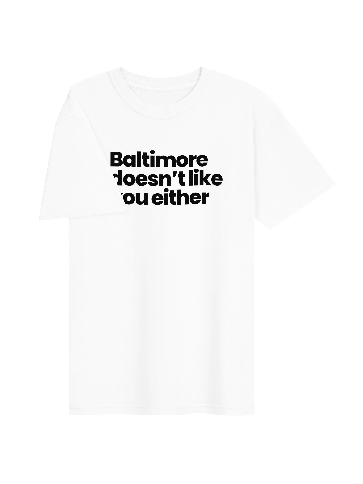 Baltimore Doesn't Like You Either (Light Font) product image (2)