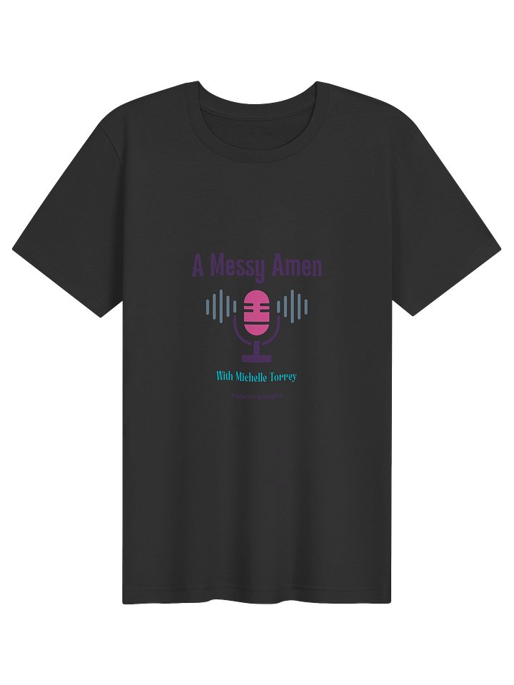 A Messy Amen Podcast Tee product image (51)