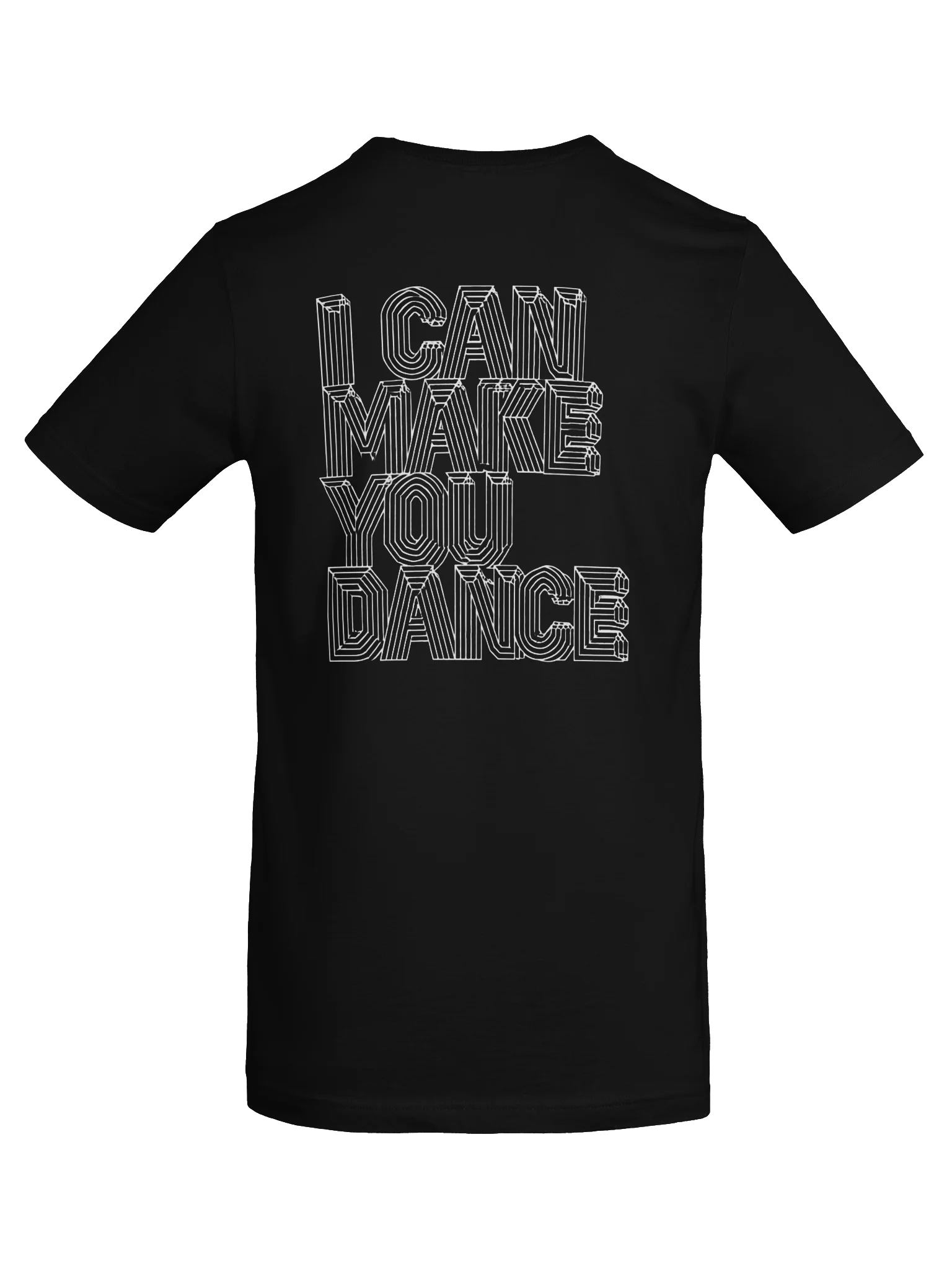 LABEL LOGO W/ I CAN MAKE YOU DANCE ON BACK (UNISEX Super Soft T-Shirt) product image (4)