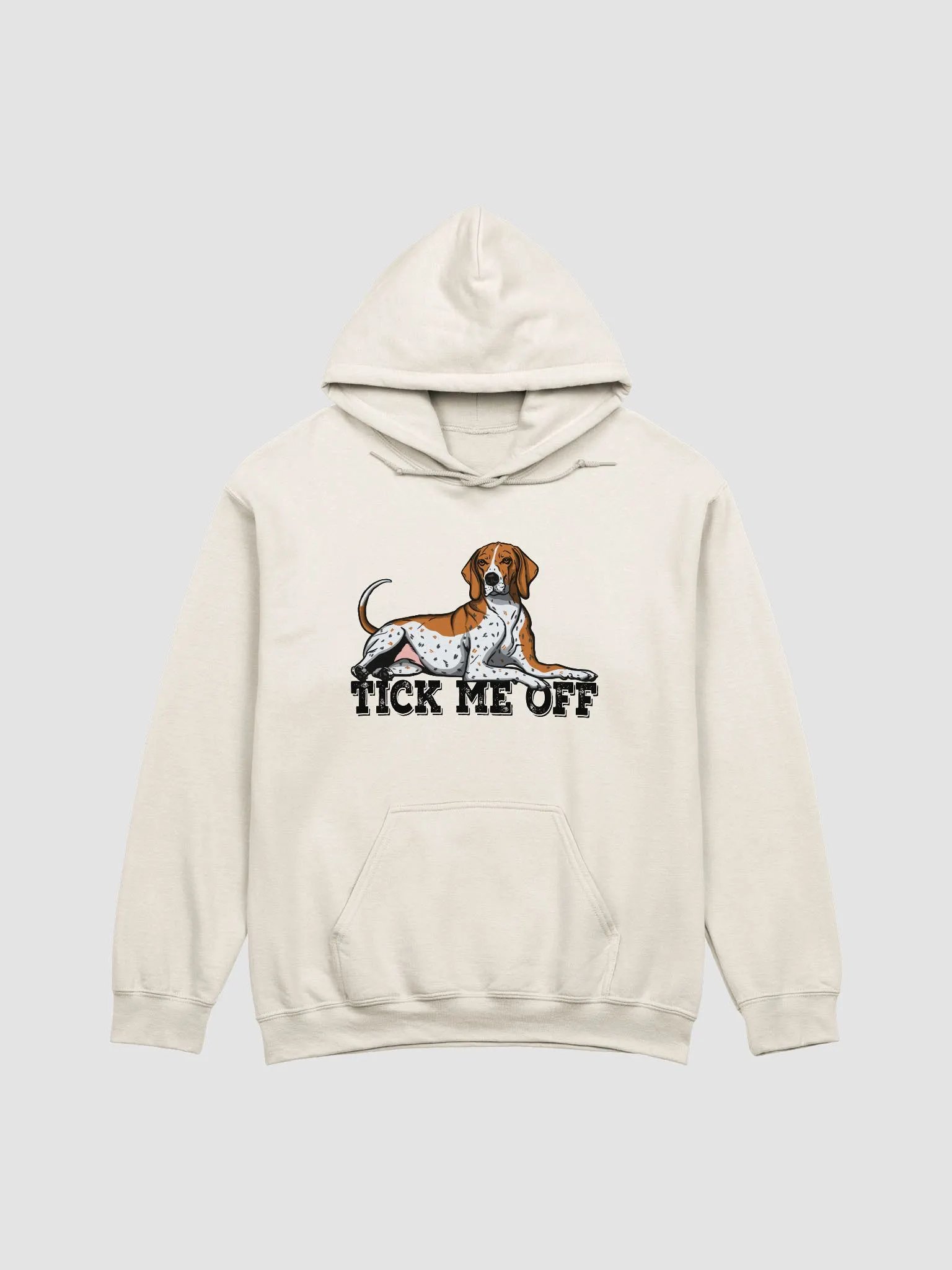 Tick Me Off Hooded Sweatshirt of a Redtick Coonhound | Funny Hoodie for Coonhound Paw-rents product image (1)