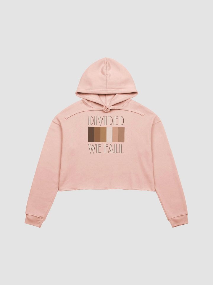 Divided We Fall - Skin Colour One - Bella+Canvas Fleece Crop Hoodie product image (2)
