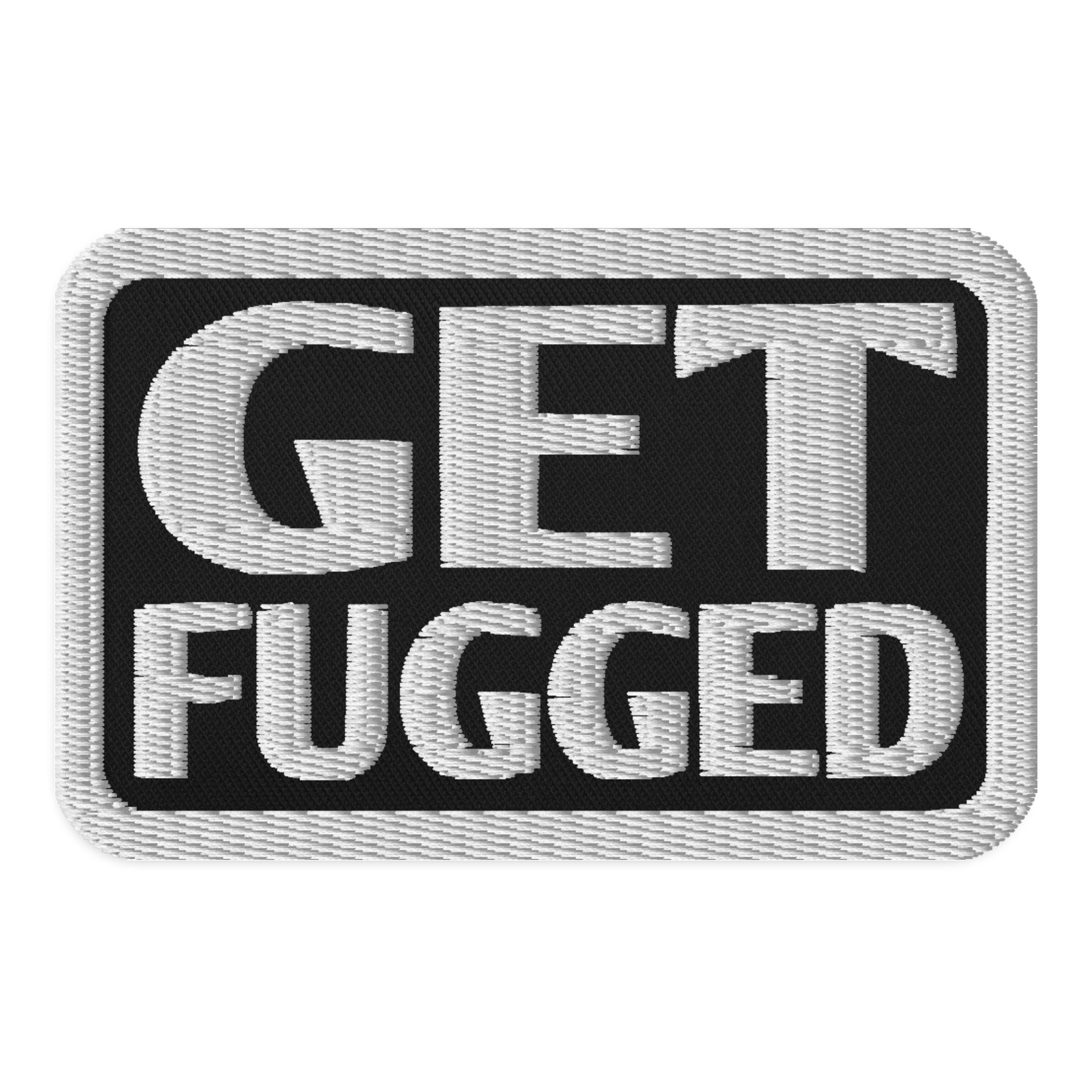 Get Fugged Patch product image (1)