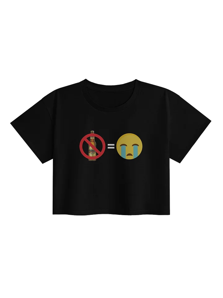 Si no me dan de beber…¡Lloro! product image (1)