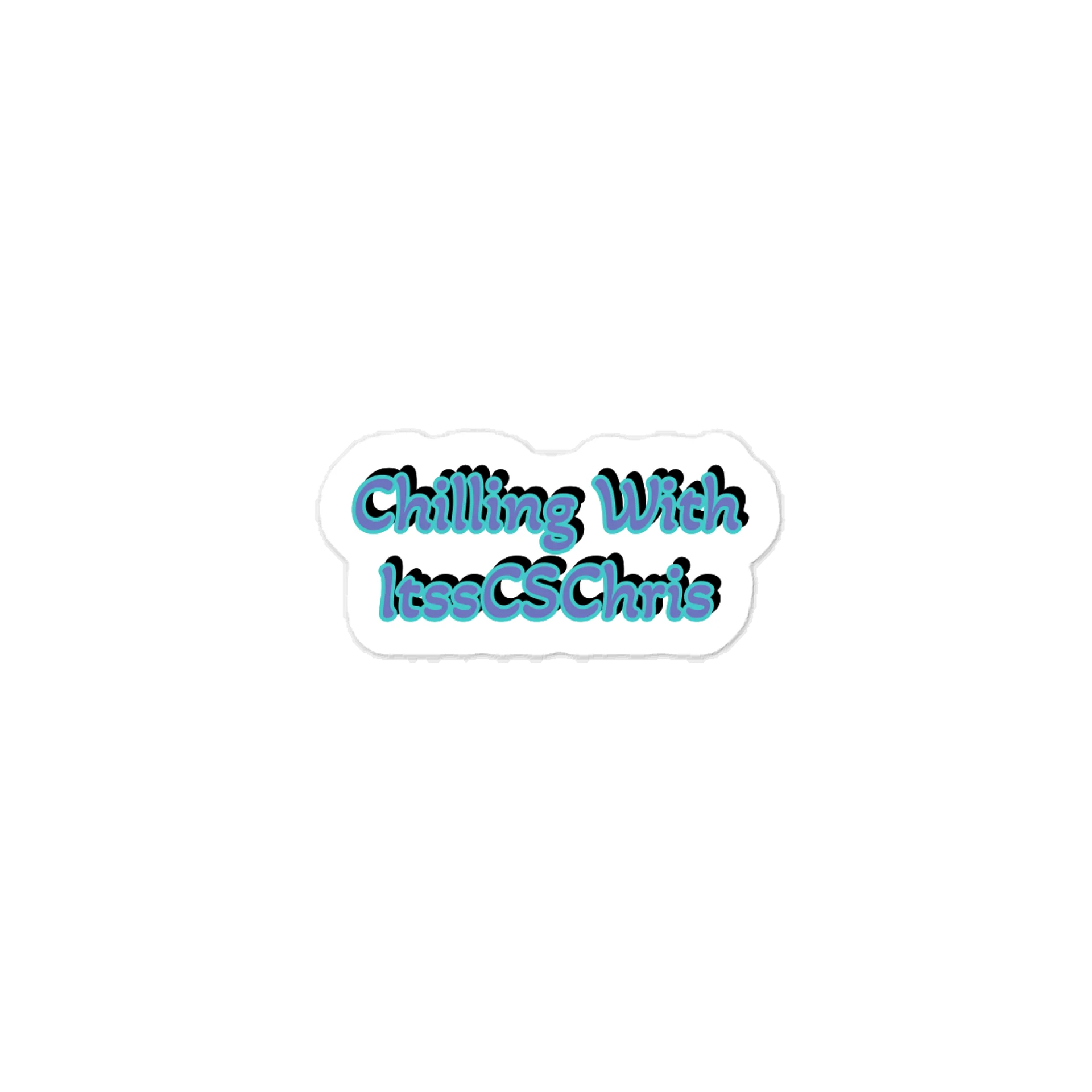 Chilling With ItssCSChris Sticker product image (1)