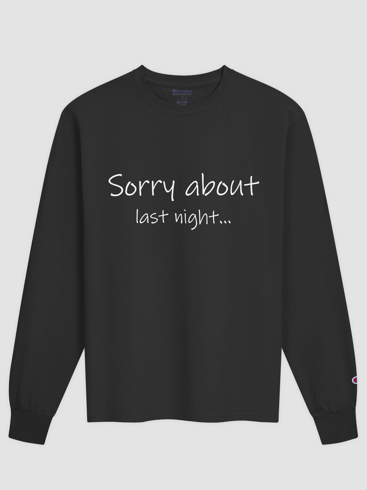 Sorry About Last Night Long Sleeve Tee product image (1)