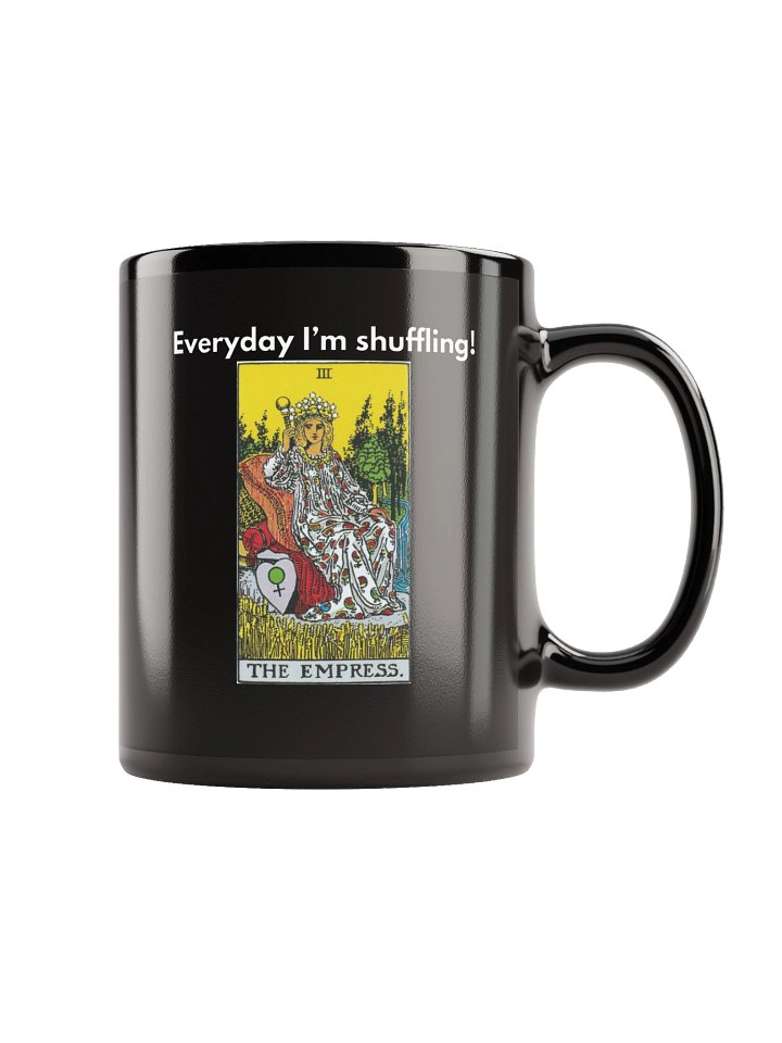 Everyday I’m Shuffling – Empress Mug product image (1)