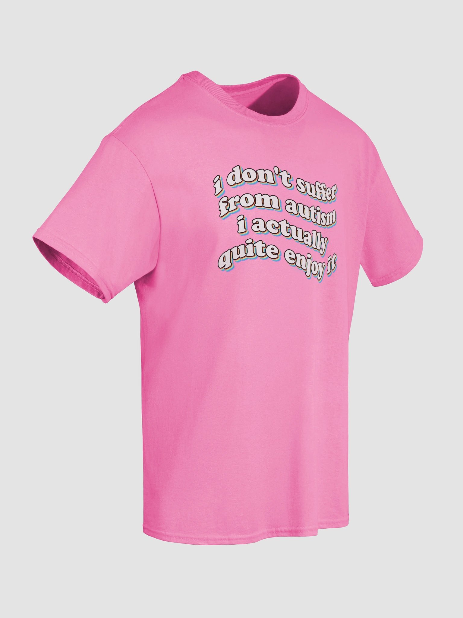 I don't suffer from autism T-shirt product image (8)