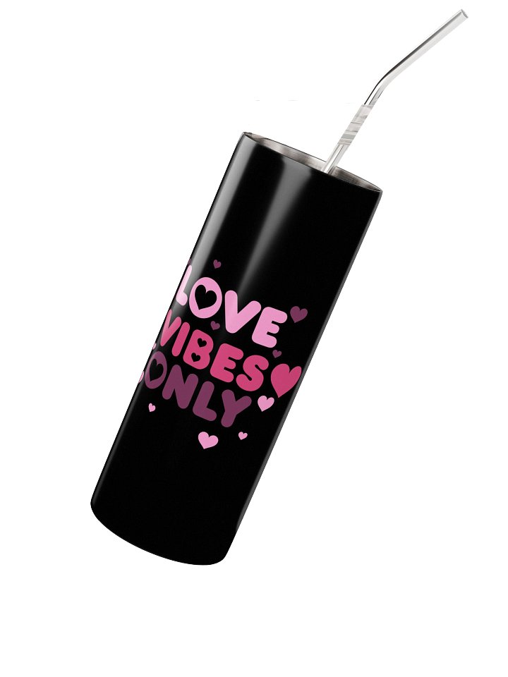 Love Vibes Only Stainless Steel Tumbler product image (2)