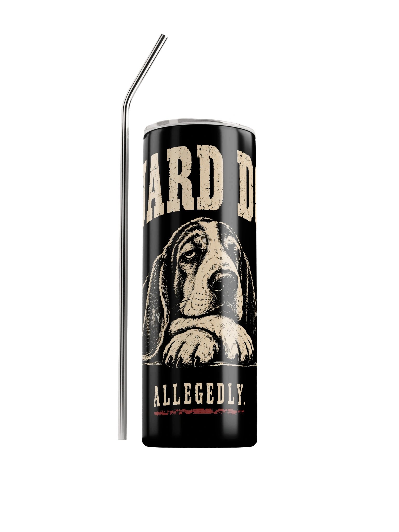 Guard Dog. Allegedly. Tumbler product image (1)