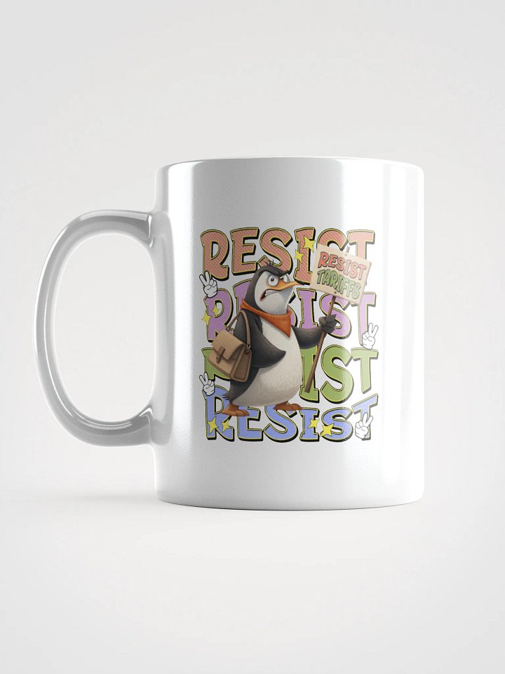 Resist Tariffs Penguin Determined Protest Mug product image (1)