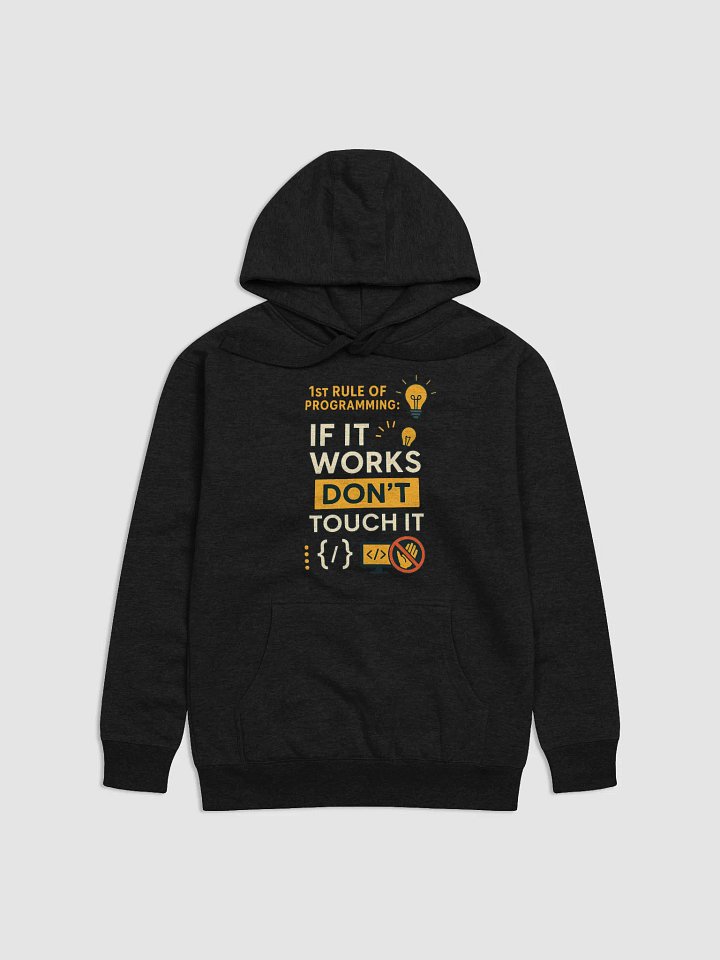 If it Works Don't Touch It Hoodie 😎 product image (1)