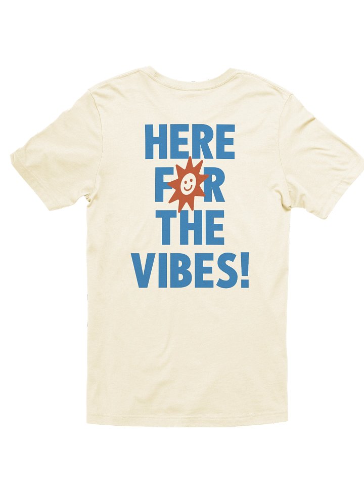 Here For The Vibes T-Shirt product image (2)