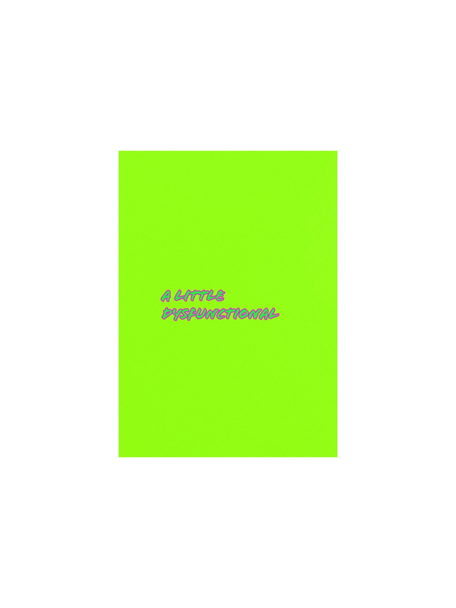 A Little Dysfunctional Poster product image (1)