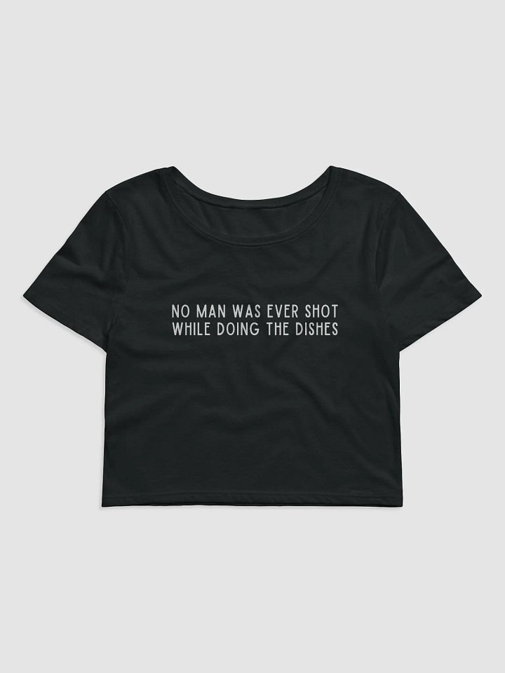 No Man Was Ever Shot Crop Tee product image (1)