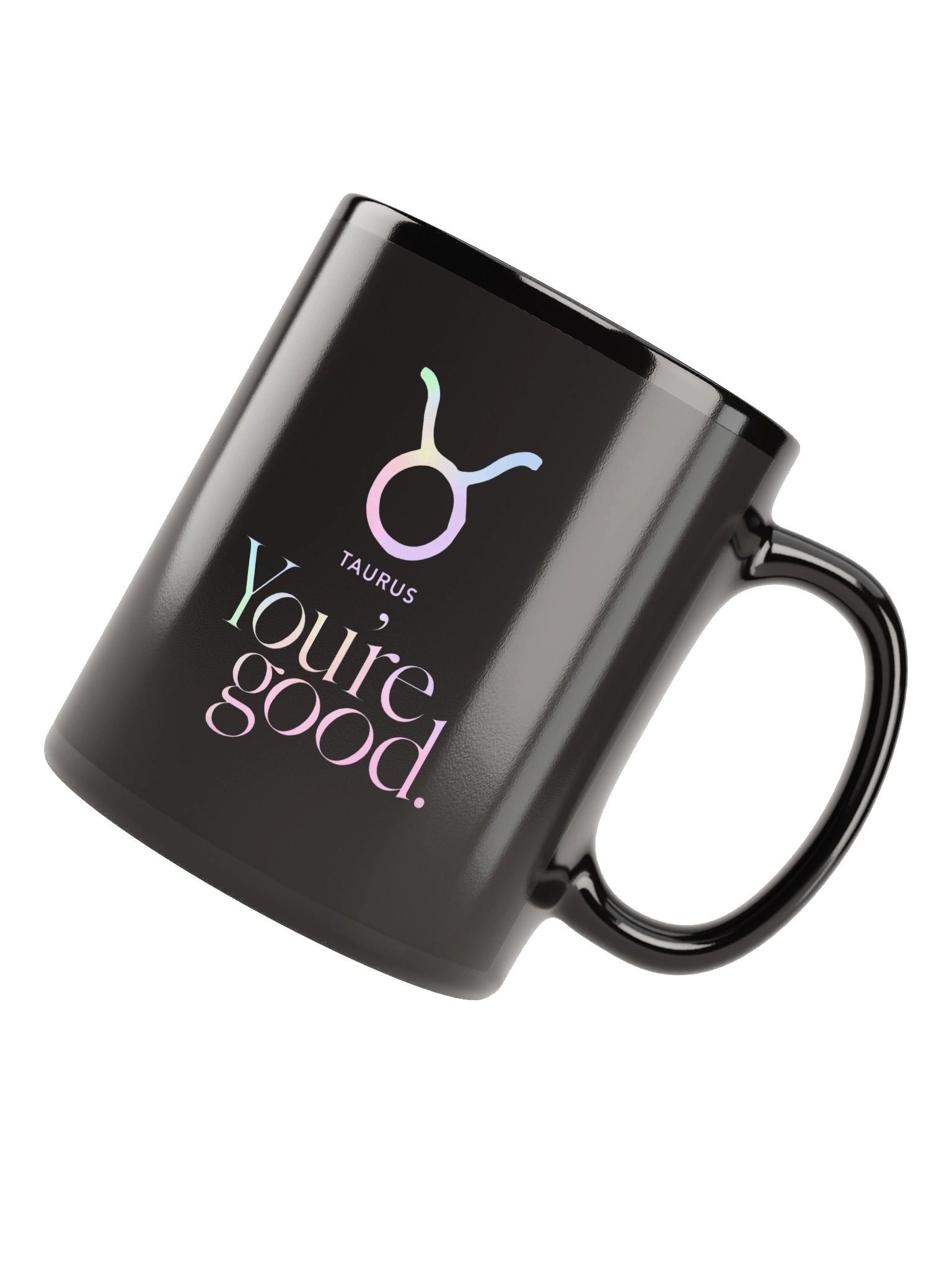 You're Good Taurus Mug product image (3)