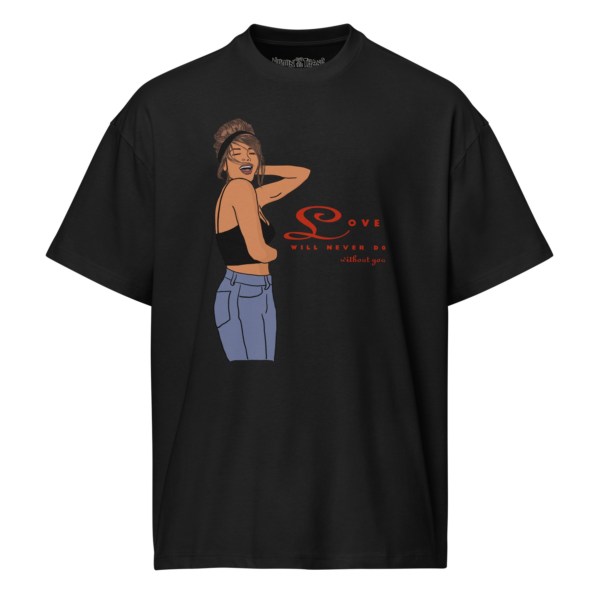 Love Will Never Do Without You Oversized T-Shirt product image (1)