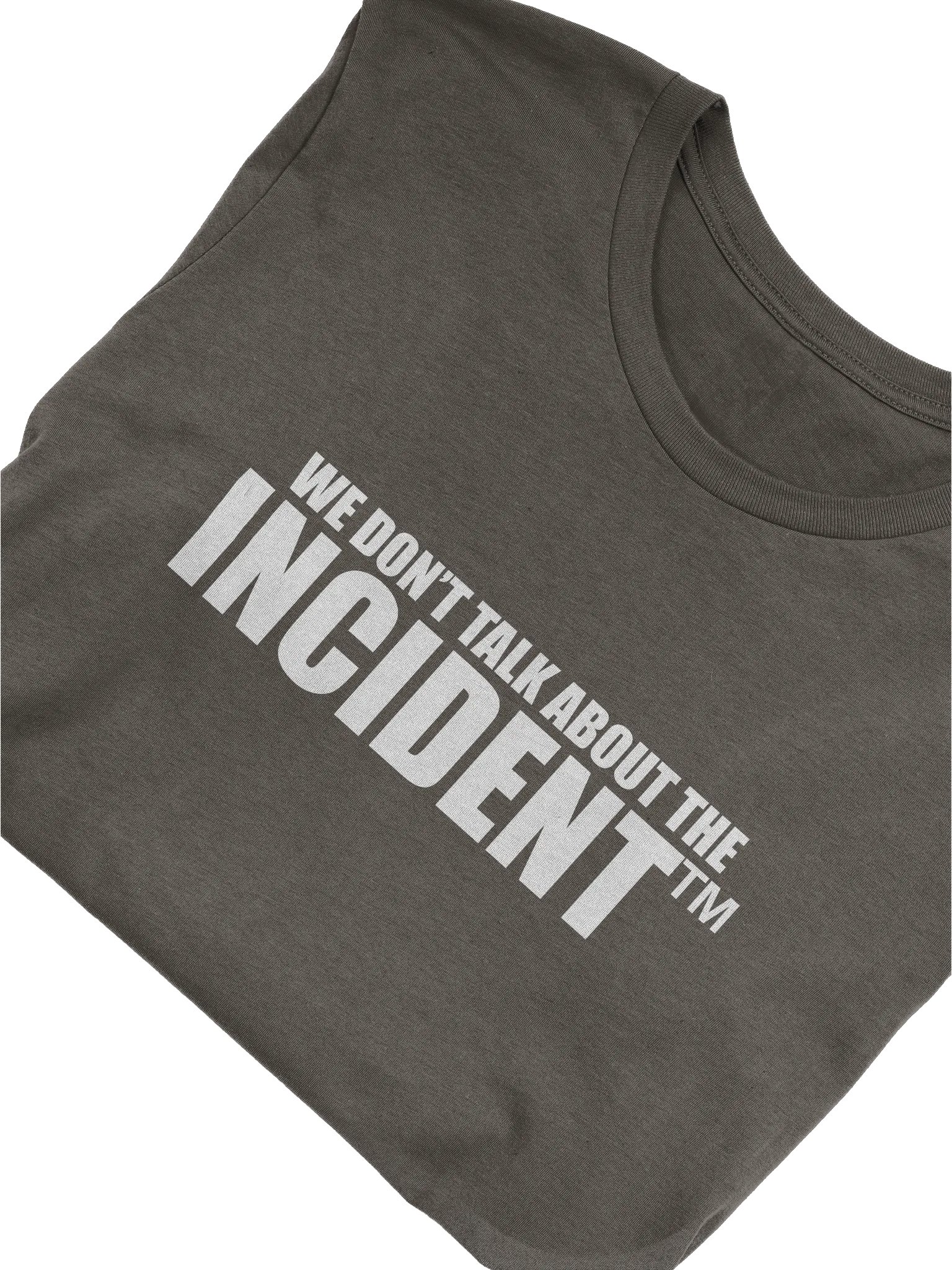 We Don't Talk About The Incident (White) product image (5)