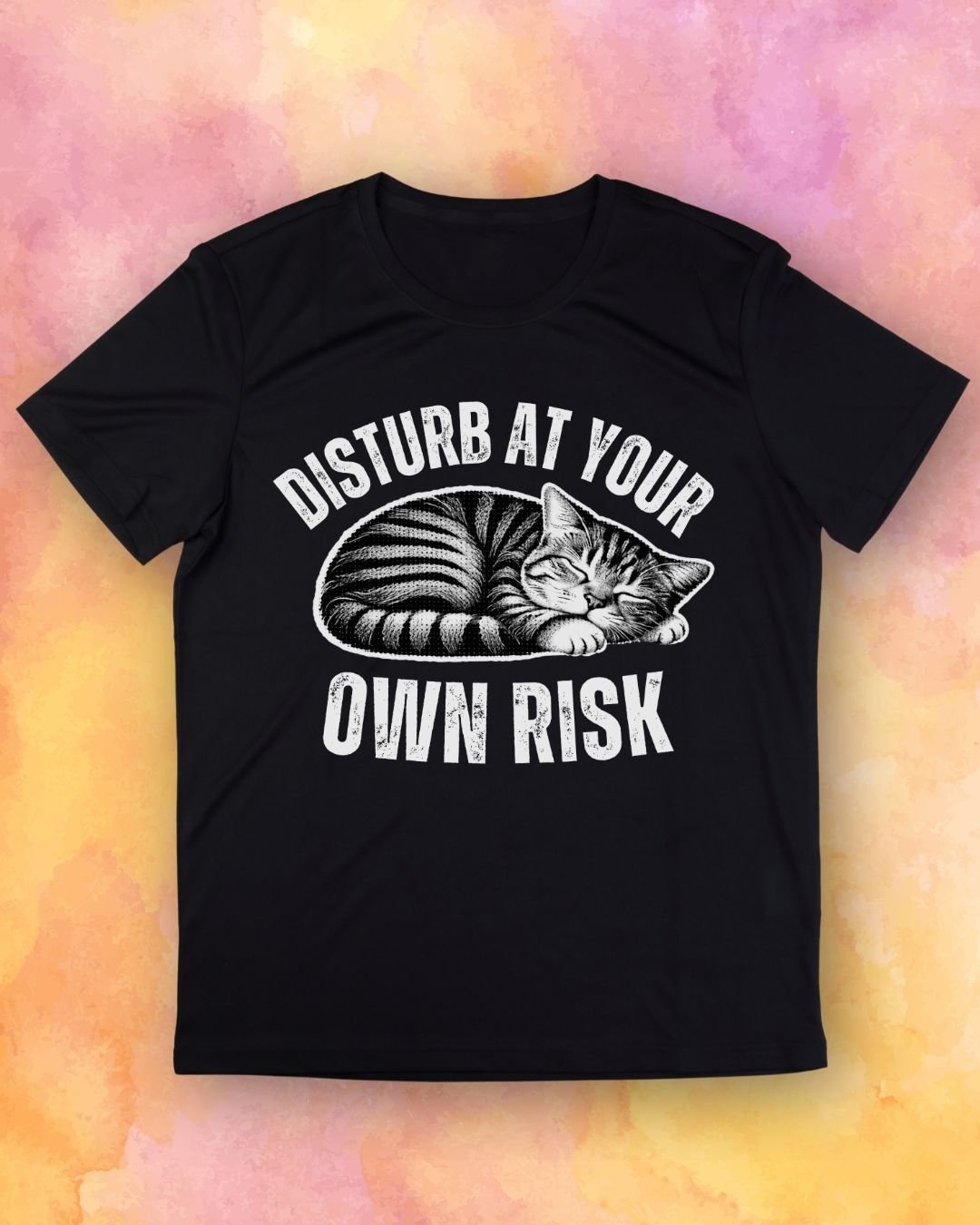 Disturb at Your Own Risk Cat T-Shirt product image (1)