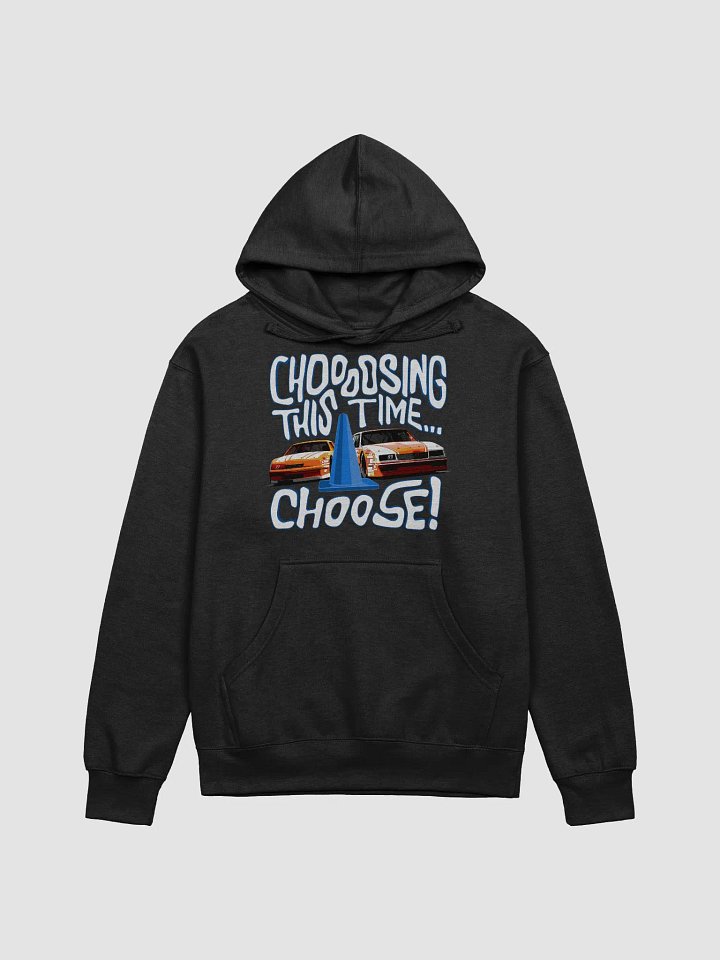 Chooosing This Time Hooodie product image (1)