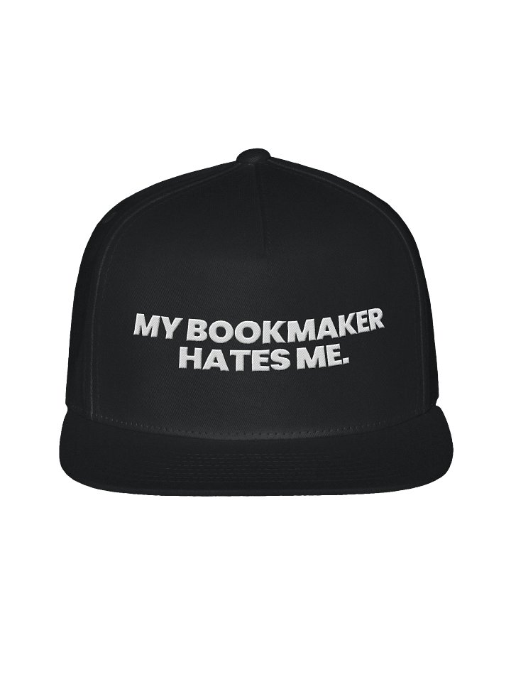 MY BOOKMAKER HATES ME Yupoong Flat Snapback Cap product image (1)