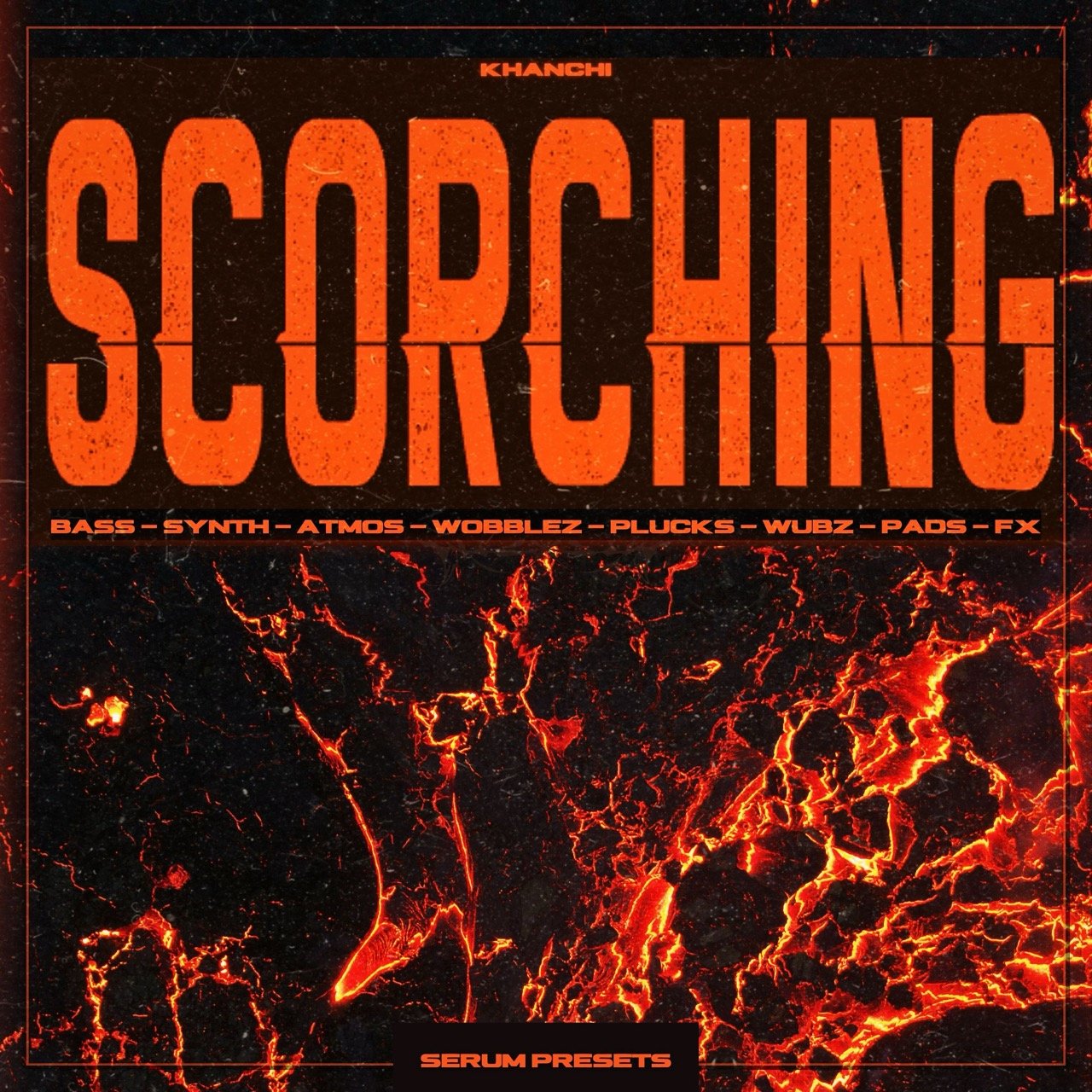 SCORCHING PRESETS by KHANCHI product image (5)